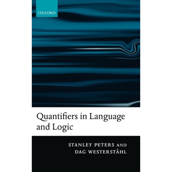 Quantifiers in Language and Logic, (Hardcover)