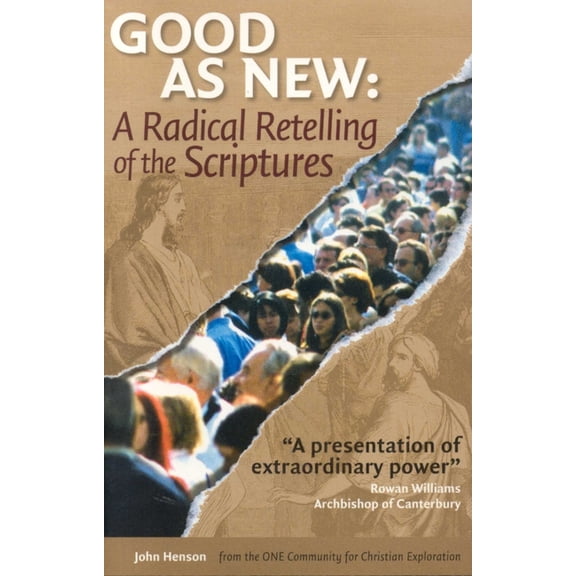 Good as New: A Radical Retelling of the Scriptures, (Paperback)