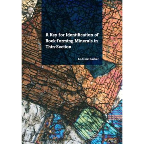Pre-Owned A Key for Identification of Rock-Forming Minerals in Thin Section (Paperback) by Andrew J. Barker