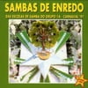 Sambas De Enredo: Das Escolas De Samba Do Grupo 1A - Carnaval '91