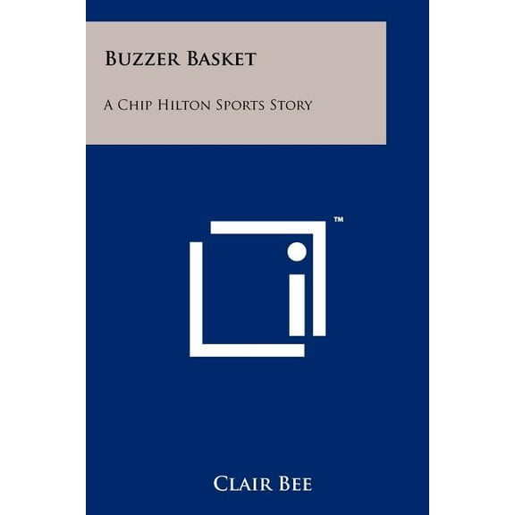 Buzzer Basket: A Chip Hilton Sports Story (Paperback)