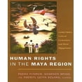 thumbnail image 1 of Human Rights in the Maya Region: Global Politics, Cultural Contentions, and Moral Engagements, 1 of 1