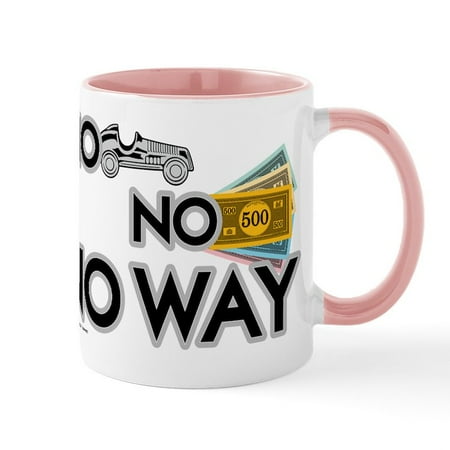 

CafePress - Monopoly NO WAY - 11 oz Ceramic Mug - Novelty Coffee Tea Cup