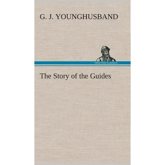The Story of the Guides (Hardcover)