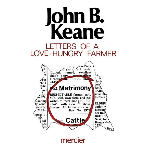 Letters of John B. Keane Letters of a Love-Hungry Farmer, (Paperback)