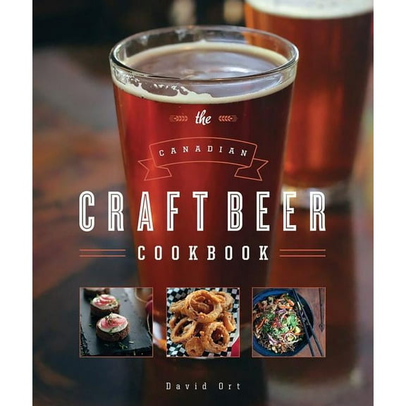 Canadian Craft Beer Cookbook (Paperback)
