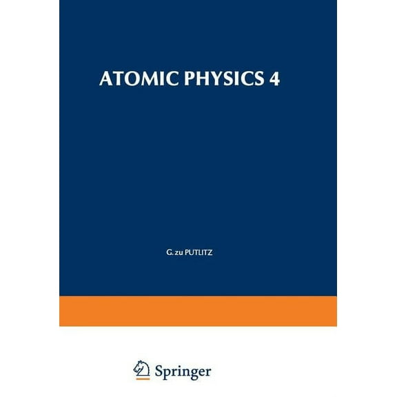 Atomic Physics 4, (Paperback)