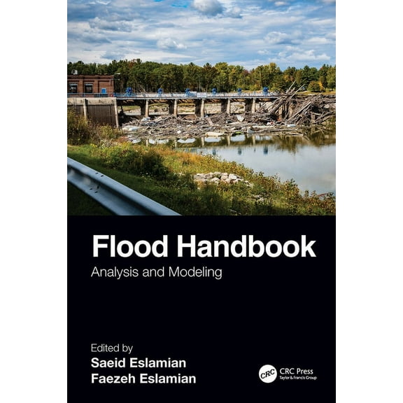 Flood Handbook: Analysis and Modeling, (Hardcover)