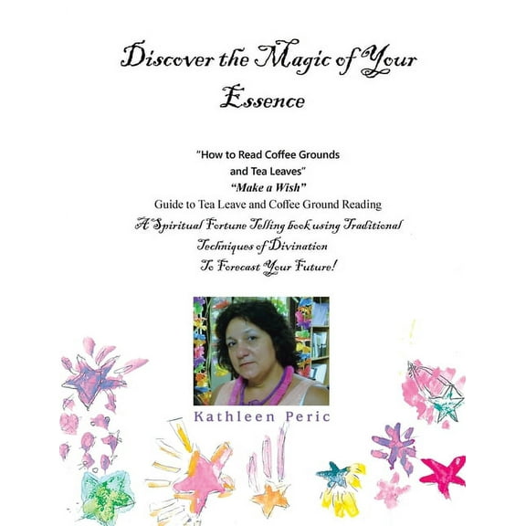 Discover the Magic of Your Essence (Paperback)