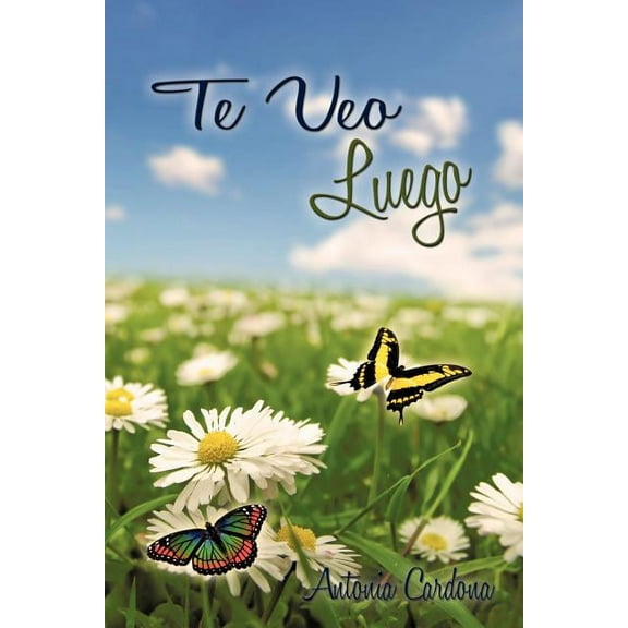 Te Veo Luego (Spanish Edition)