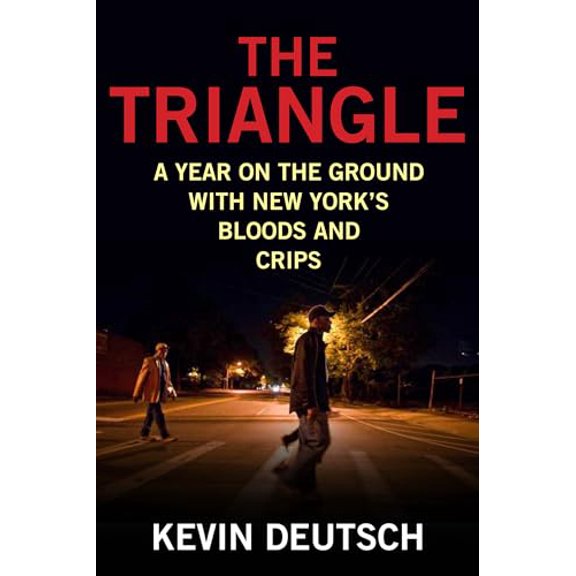 Pre-Owned The Triangle: A Year on the Ground with New York's Bloods and Crips (Paperback) 1493007602 9781493007608