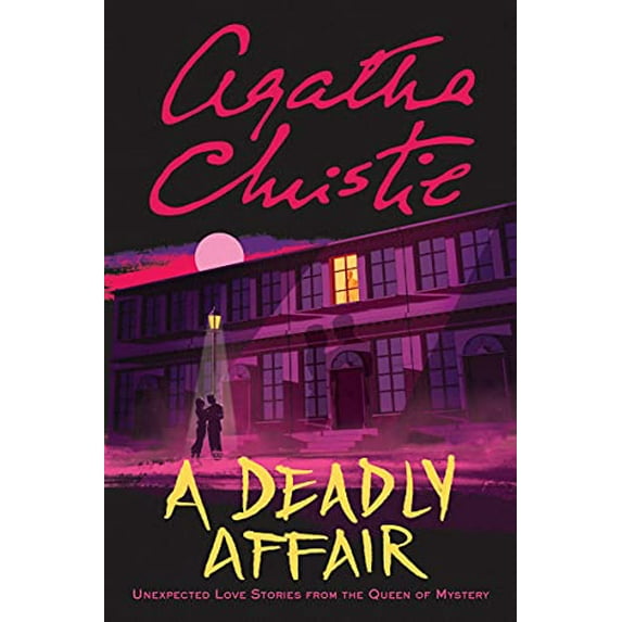 Pre-Owned A Deadly Affair: Unexpected Love Stories from the Queen of Mystery (Paperback) 0063142341 9780063142343