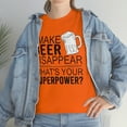 thumbnail image 4 of Familyloveshop LLC I Make Beer Disappear T shirt, Whats Your Superpower, Beer Lover Shirt, Drinking Tee, Funny Men's T-Shirt, Gift For Him, 4 of 9