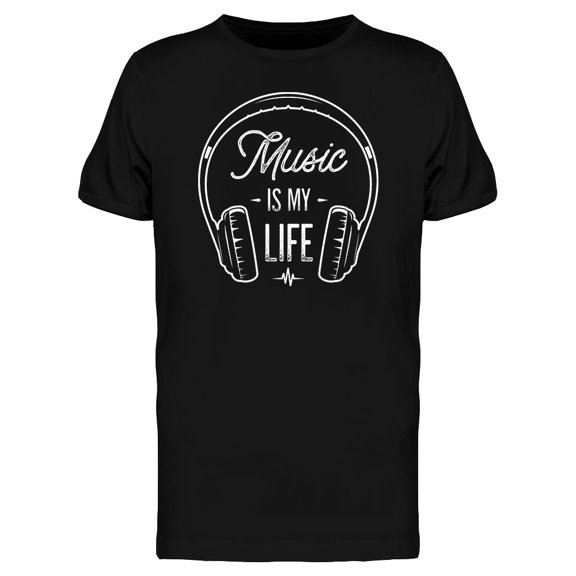 Music Is My Life And Headphones Tee Men's -Image by Shutterstock
