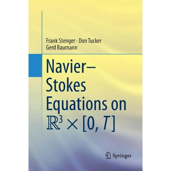 Navier-Stokes Equations on R3 Ã [0, T], (Paperback)