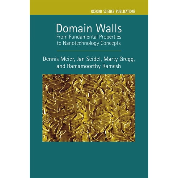 Semiconductor Science and Technology Domain Walls: From Fundamental Properties to Nanotechnology Concepts, (Hardcover)