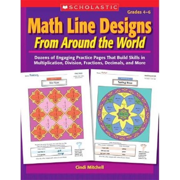 Pre-Owned Math Line Designs from Around the World Grades 4-6: Dozens of Engaging Practice Pages That Build Skills in Multiplication, Division, Fractions, Decimals, and More Paperback