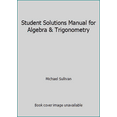 thumbnail image 1 of Pre-Owned Student Solutions Manual for Algebra & Trigonometry (Paperback) 0132321246 9780132321242, 1 of 1