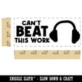 thumbnail image 2 of Can't Beat This Work Music Headphones Teacher Student School Self-Inking Rubber Stamp Ink Stamper - Black Ink - Small 1-1/2 Inch, 2 of 7