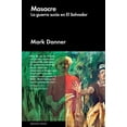 thumbnail image 1 of MASACRE LA GUERRA SUCIA EN EL SALVADOR MALPASO EDICIONES Mark Danner, 1 of 1