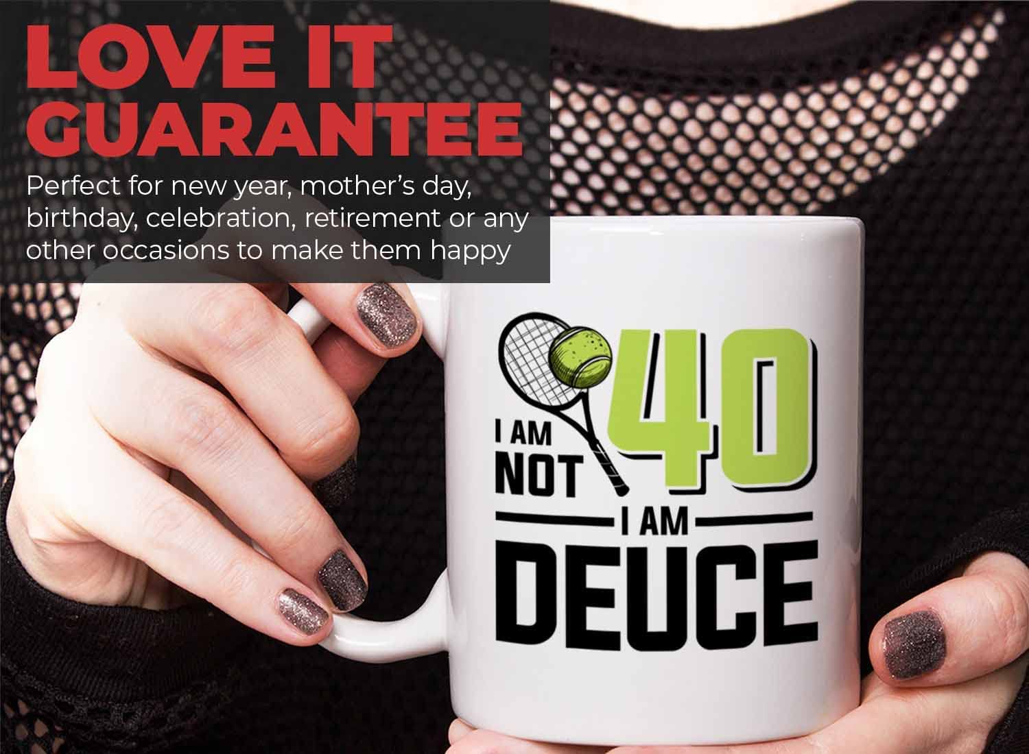 Tennis Player Mug White 11oz - I'm Not 40 I'm Deuce - Court Pro Tennis Racket Ball Winning Double Strategy Trainer Equipment