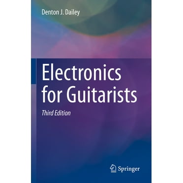 Electronics for Guitarists, (Paperback)