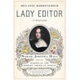 thumbnail image 2 of Pre-Owned Lady Editor: Sarah Josepha Hale and the Making of the Modern American Woman (Hardcover) 164177178X 9781641771788, 2 of 2