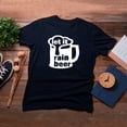 thumbnail image 4 of TotallyTorn Let It Rain Beer Novelty Sarcastic Funny Mens Graphic T Shirts, 4 of 5