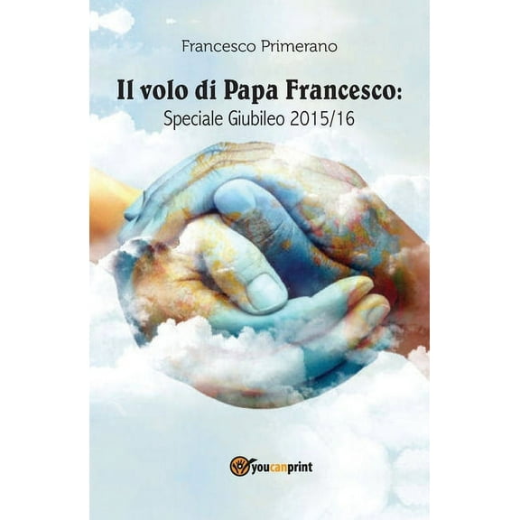 Il volo di papa Francesco. Speciale giubileo 2015/16 (Paperback)