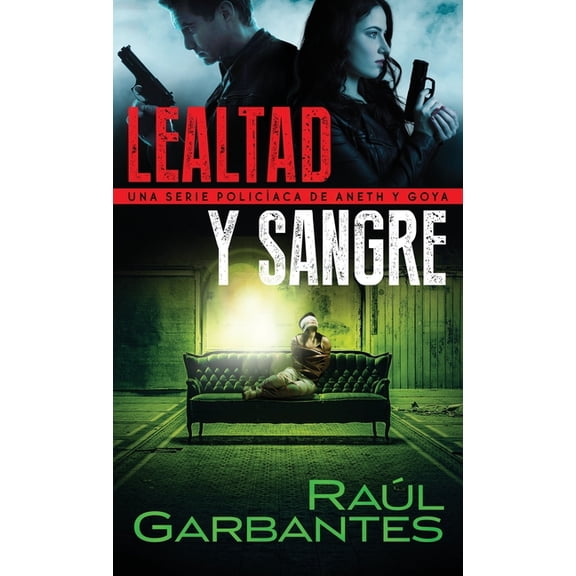 Crímenes En Tierras Violentas Lealtad y sangre: Una serie policíaca de Aneth y Goya, Book 3, (Hardcover)