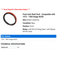 thumbnail image 2 of Front Axle Shaft Seal - Compatible with 1975 - 1980 Dodge W200 1976 1977 1978 1979, 2 of 2
