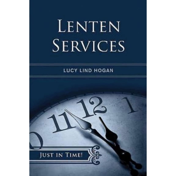 Just in Time! Lenten Services, (Paperback)