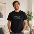 thumbnail image 3 of First of All I’m a Delight Graphic T-Shirt, Unisex Classic Fit Tee, 3 of 9