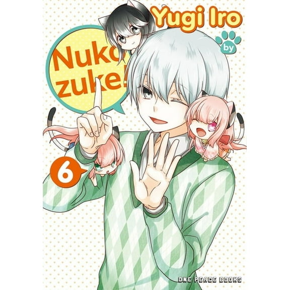 Nukozuke! Nukozuke! Volume 6, Book 6, (Paperback)
