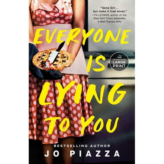 Everyone Is Lying to You: A Thriller