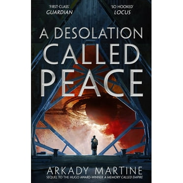 Desolation Called Peace, A: Teixcalaan (Paperback)