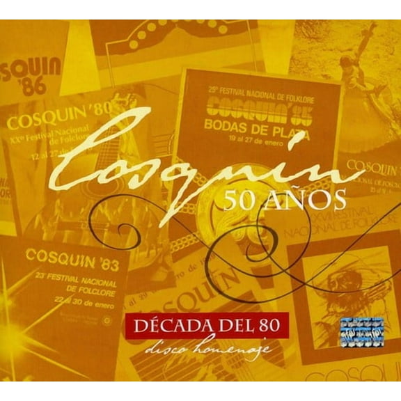 Cosquin 50 Anos-Decada Del 80 - Cosquin 50 Anos-Decada Del 80 - Music & Performance - CD