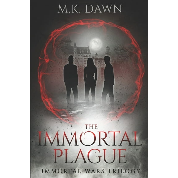Immortal Wars Trilogy: The Immortal Plague (Paperback)