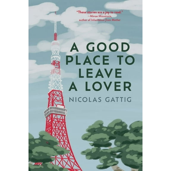 A Good Place to Leave a Lover, (Paperback)