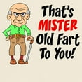 thumbnail image 3 of CafePress - That's Mister Old Fart To You Light T Shirt - Men's Classic Graphic T-Shirt, 3 of 4