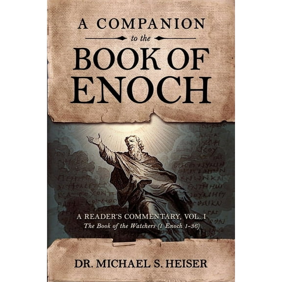 A Reader's Commentary A Companion to the Book of Enoch: A Reader's Commentary, Vol I: The Book of the Watchers (1 Enoch 1-36): A Reader's Comm, Book 1, (Paperback)