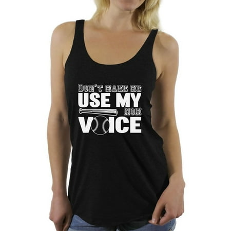 Baseball Softball Tank Top - Awkward Styles Women's Don't Make Me Use My Baseball Mom Voice Funny Graphic Racerback Tank Tops White