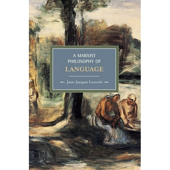 Historical Materialism A Marxist Philosophy of Language, (Paperback)