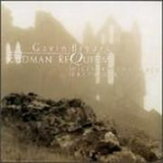 Bryars: Cadman Requiem (CD) by Andrew Parker (viola), Bill Hawkes (viola), David James (alto), Gavin Bryars (double bass), Gavin Bryars Ensemble;...