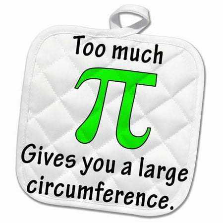 3dRose Too Much Pi Gives You a Large Circumference Pot Holder