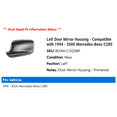 thumbnail image 2 of Left Door Mirror Housing - Compatible with 1994 - 2000 Mercedes-Benz C280 1995 1996 1997 1998 1999, 2 of 2