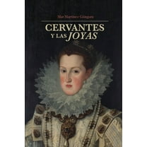 North Carolina Studies in the Romance La Cervantes y las joyas, Book 330, (Paperback)