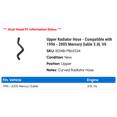 thumbnail image 2 of Upper Radiator Hose - Compatible with 1996 - 2005 Mercury Sable 3.0L V6 1997 1998 1999 2000 2001 2002 2003 2004, 2 of 2
