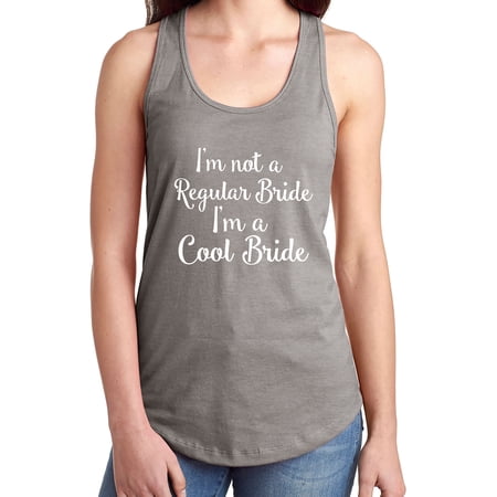 I m not a Regular Bride I m a Cool Bride Racerback Tank