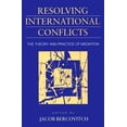 thumbnail image 1 of Pre-Owned Resolving International Conflicts: The Theory and Practice of Mediation (Studies in International Politics), 9781555876012, 1555876013, Paperback,, 1 of 1